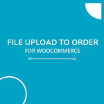 customer upload files for woocommerce