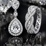 Sterling Silver Luxury Earrings: Where Craft Meets Everyday Elegance