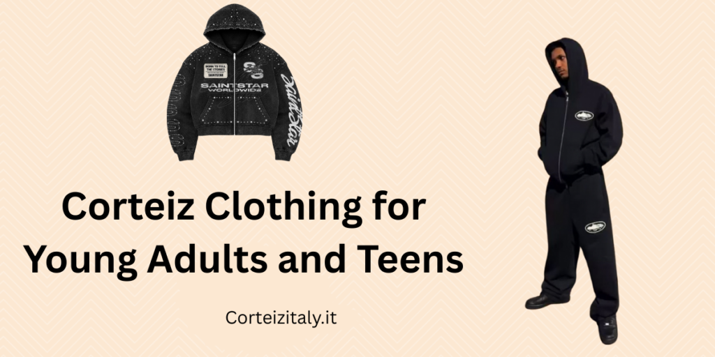 Corteiz Clothing for Young Adults and Teens