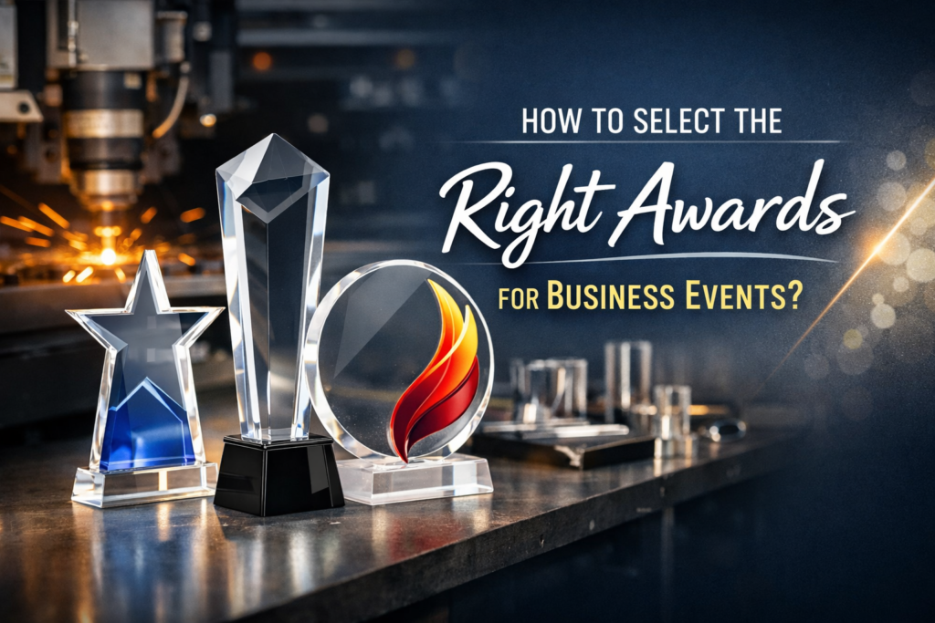 How to Select the Right Awards for Business Events?