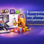 E-commerce Image Editing and Optimization: The Key to Unlocking Online Sales