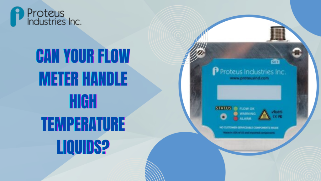 high temperature liquid flow meter