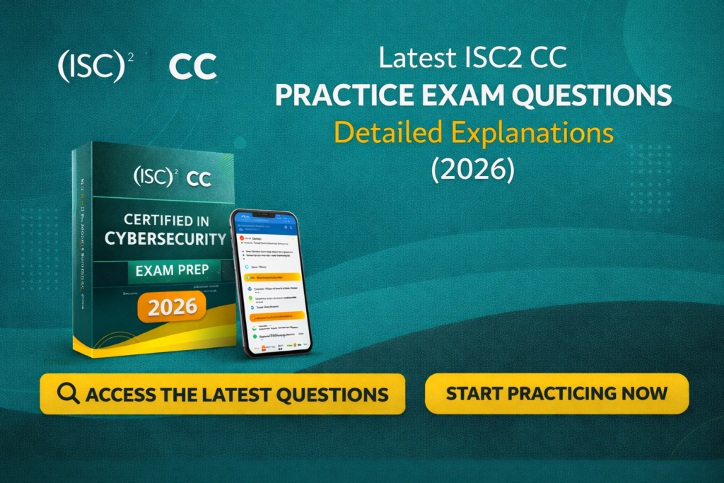 Latest ISC2 CC Practice Exam Questions With Detailed Explanations (2026)