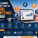 Top Challenges Businesses Face in Digital Marketing in Dubai