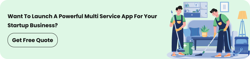Want to Launch a Powerful Multi Service App for Your Startup Business?